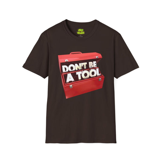 Don't Be A Tool" Red Toolbox Unisex Softstyle T-Shirt