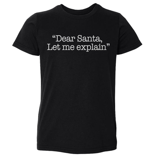 Christmas Dear Santa Let Me Explain WHT
