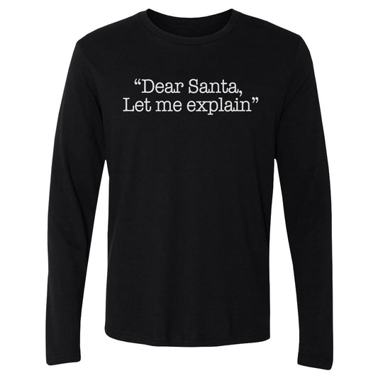 Christmas Dear Santa Let Me Explain WHT