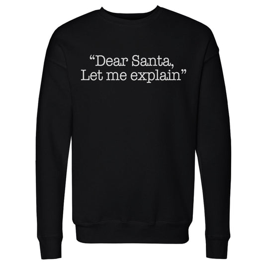 Christmas Dear Santa Let Me Explain WHT