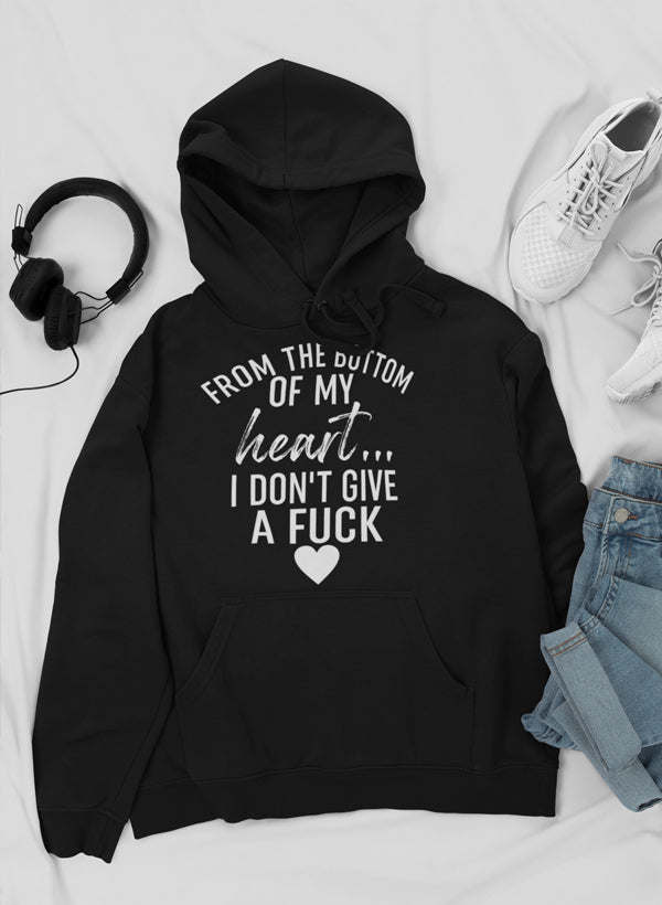 From The Bottom Of My Heart Hoodie