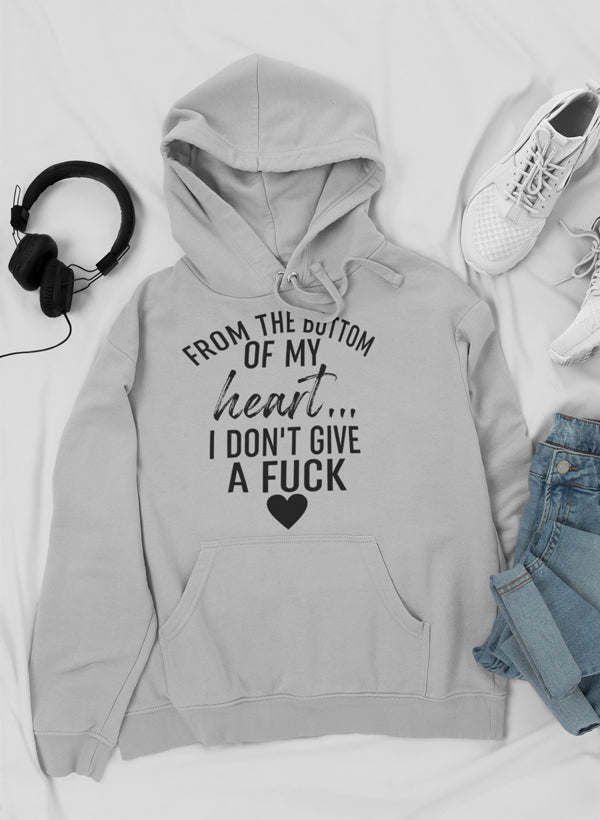 From The Bottom Of My Heart Hoodie