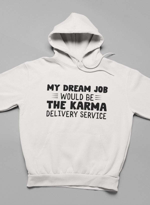 My Dream Job Hoodie