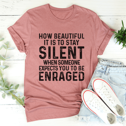 Stay Silent T-Shirt