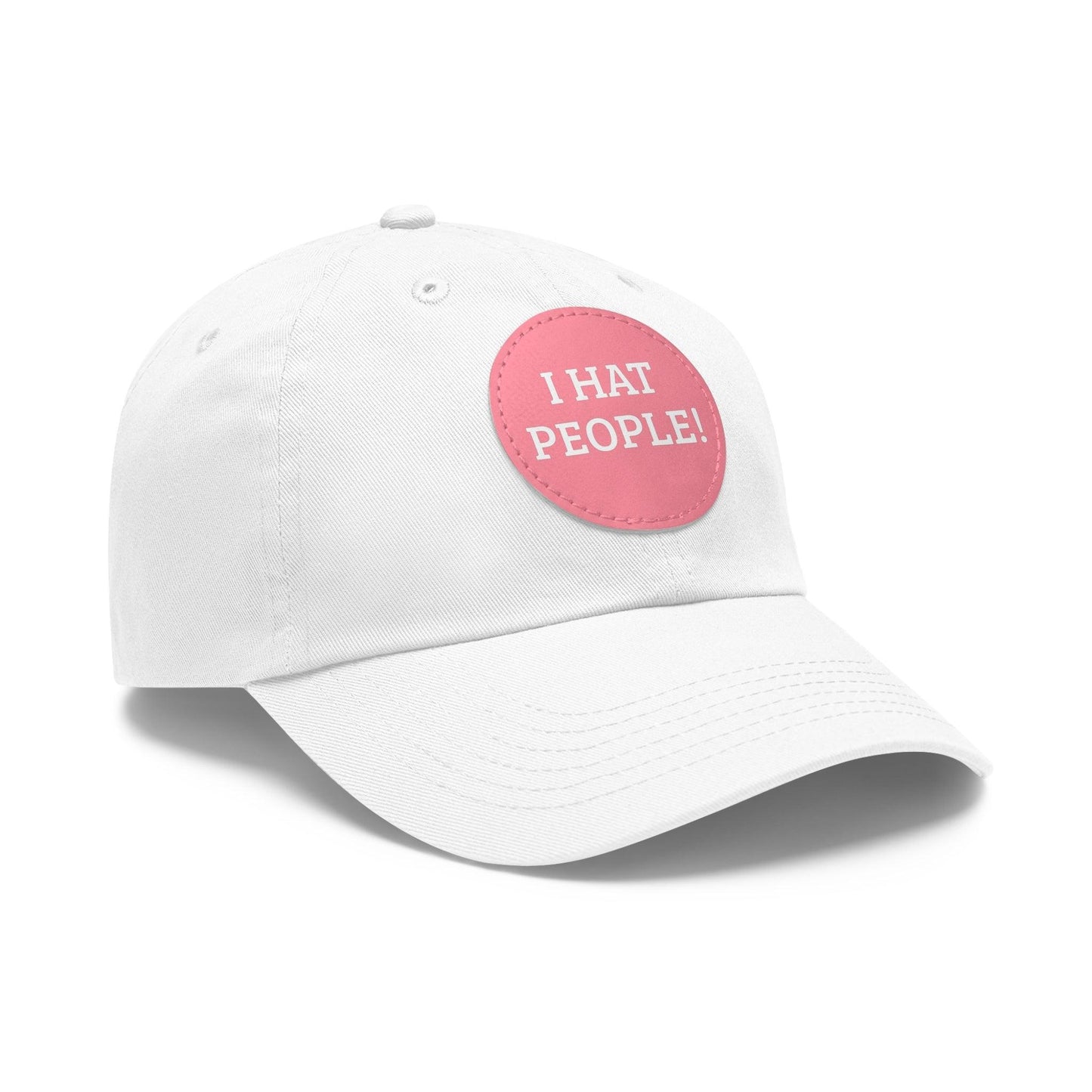 I HAT PEOPLE! Dad Hat with Leather Patch (Round)