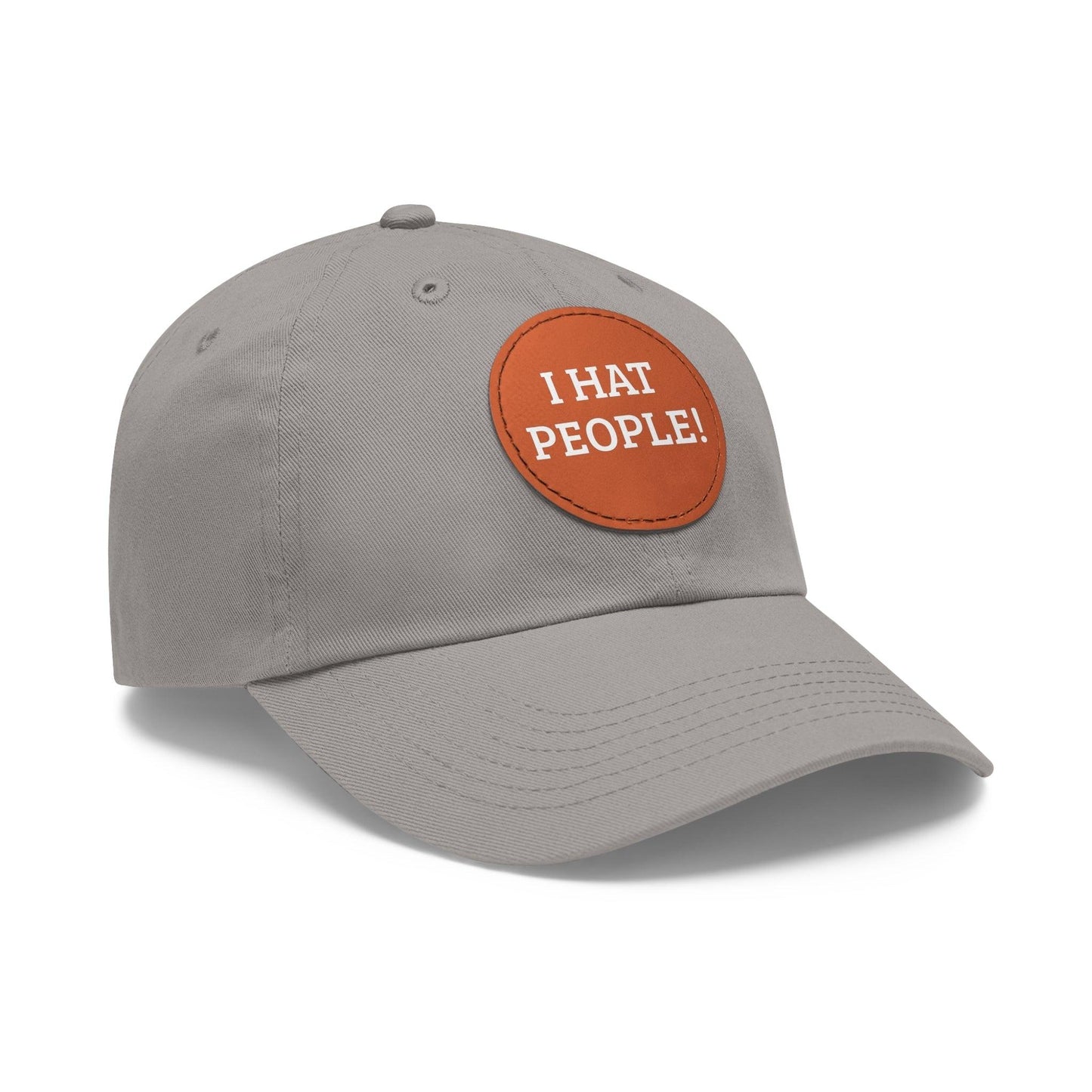 I HAT PEOPLE! Dad Hat with Leather Patch (Round)