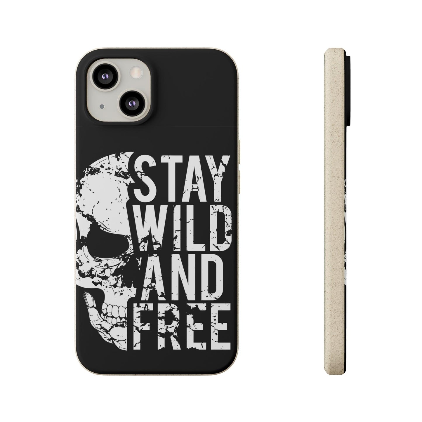 Stay Wild And Free Skull Biodegradable Cases