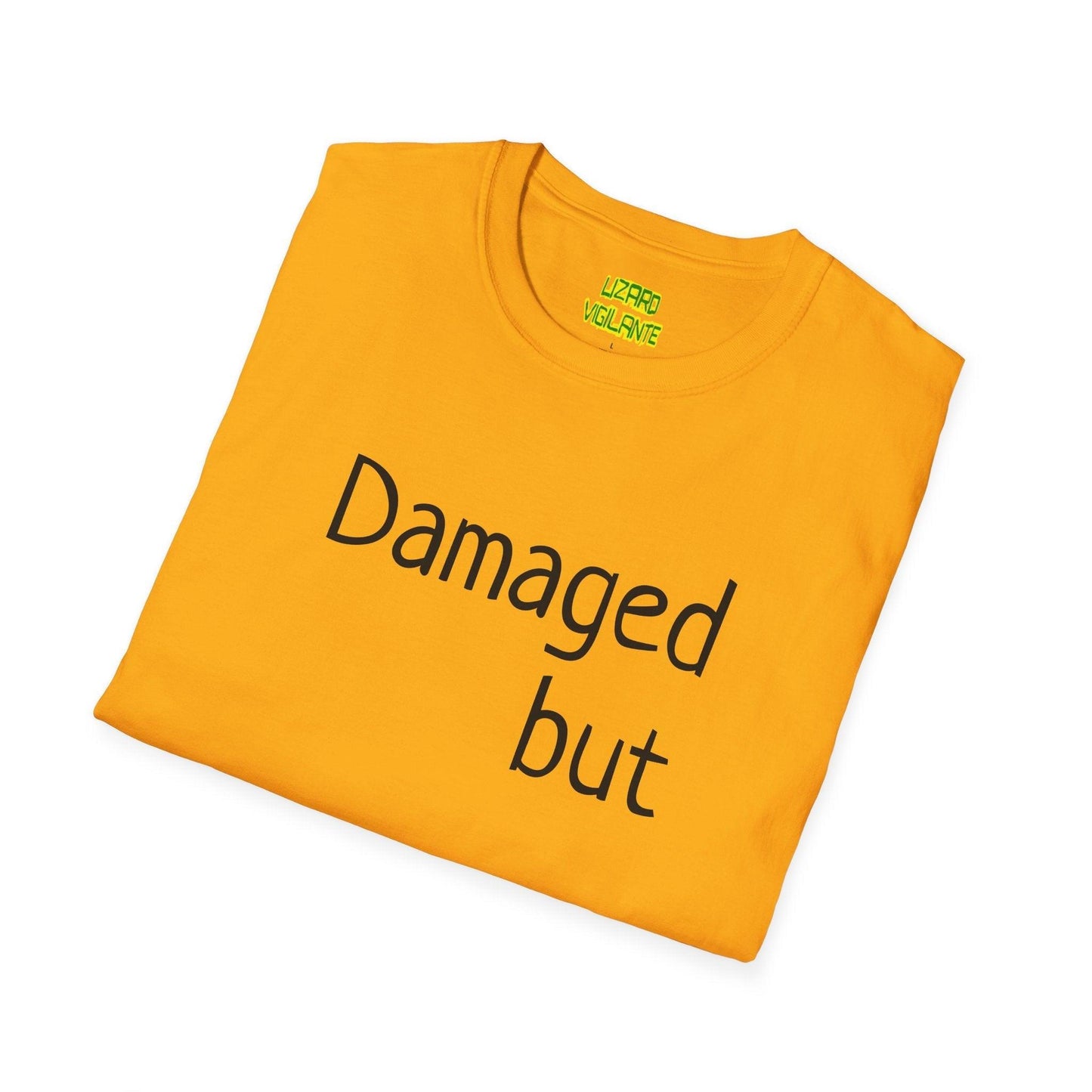 Damaged but doable. Unisex Softstyle T-Shirt