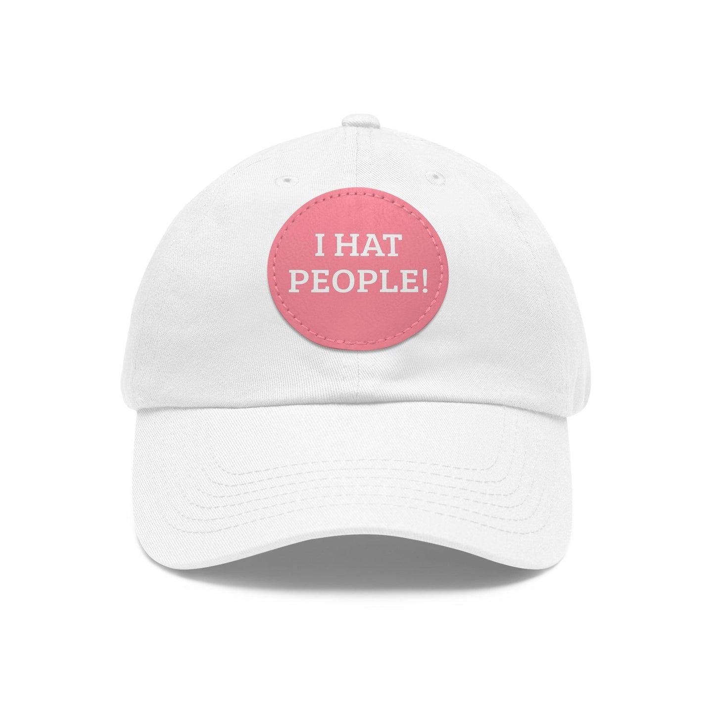 I HAT PEOPLE! Dad Hat with Leather Patch (Round)