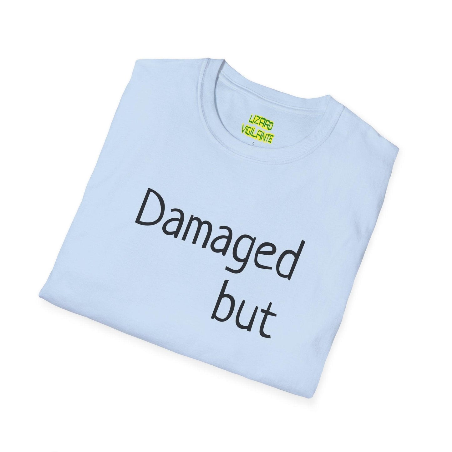 Damaged but doable. Unisex Softstyle T-Shirt