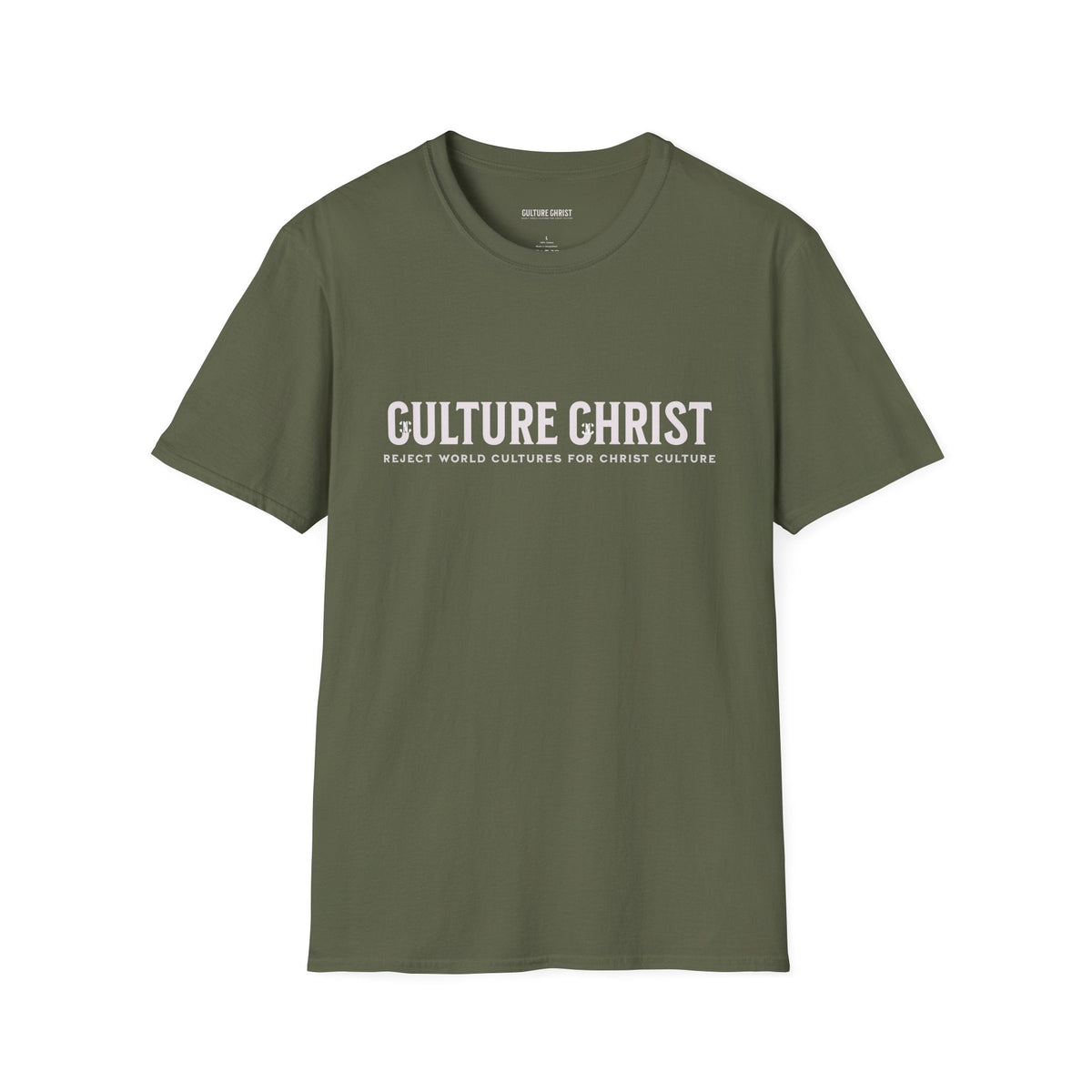 T-Shirt — "Culture Christ: Reject World Cultures for Christ Culture" Inspirational Christian Tee