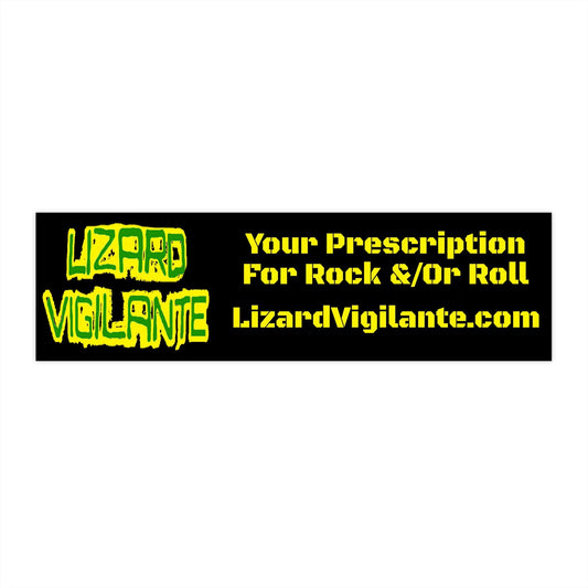 "Your Prescription for Rock & / Or Roll" – Official Black Lizard Vigilante Bumper Sticker (Street-Legal Mayhem Edition)