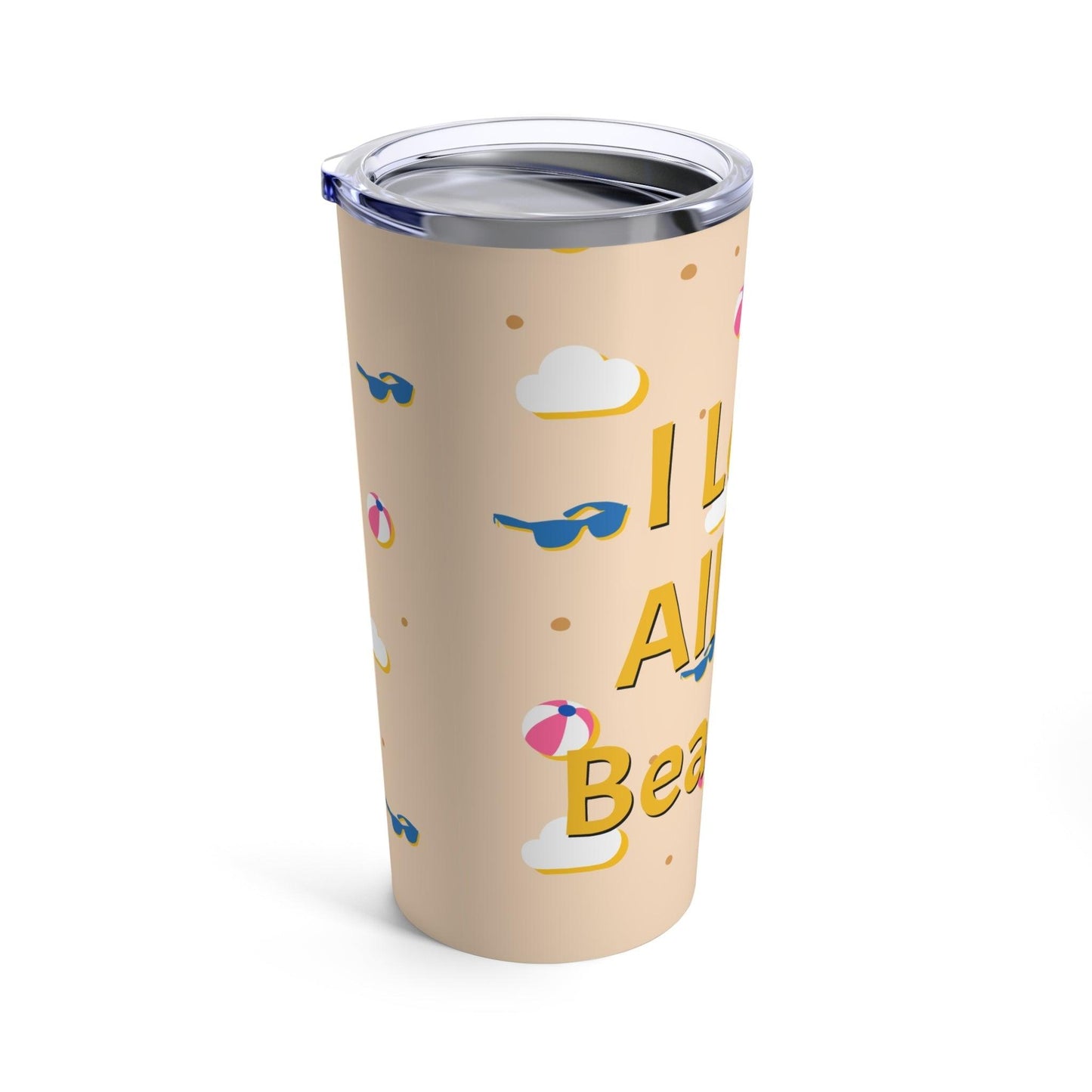 I Love All My Beaches Tumbler 20oz
