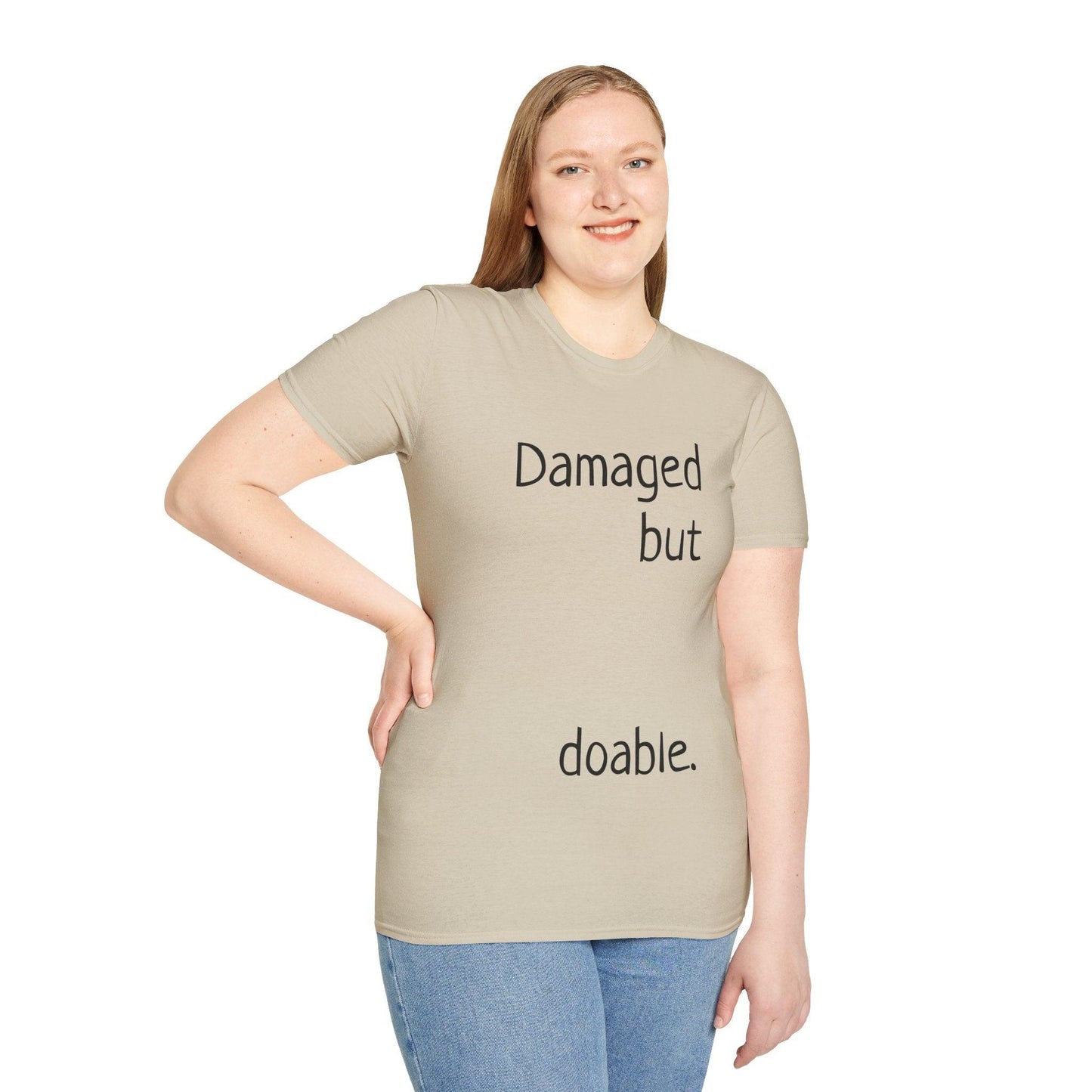Damaged but doable. Unisex Softstyle T-Shirt