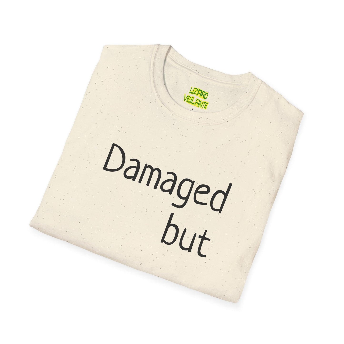 Damaged but doable. Unisex Softstyle T-Shirt
