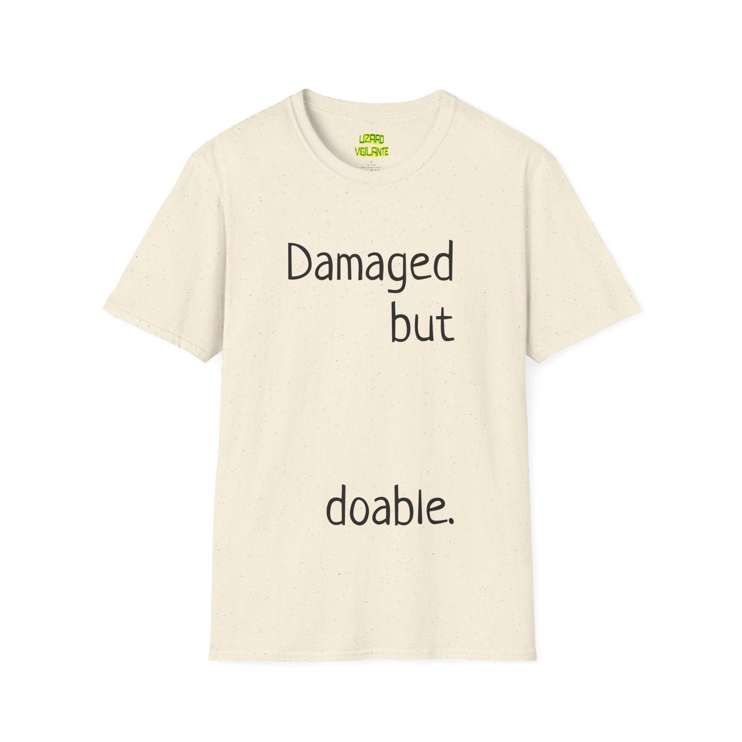 Damaged but doable. Unisex Softstyle T-Shirt