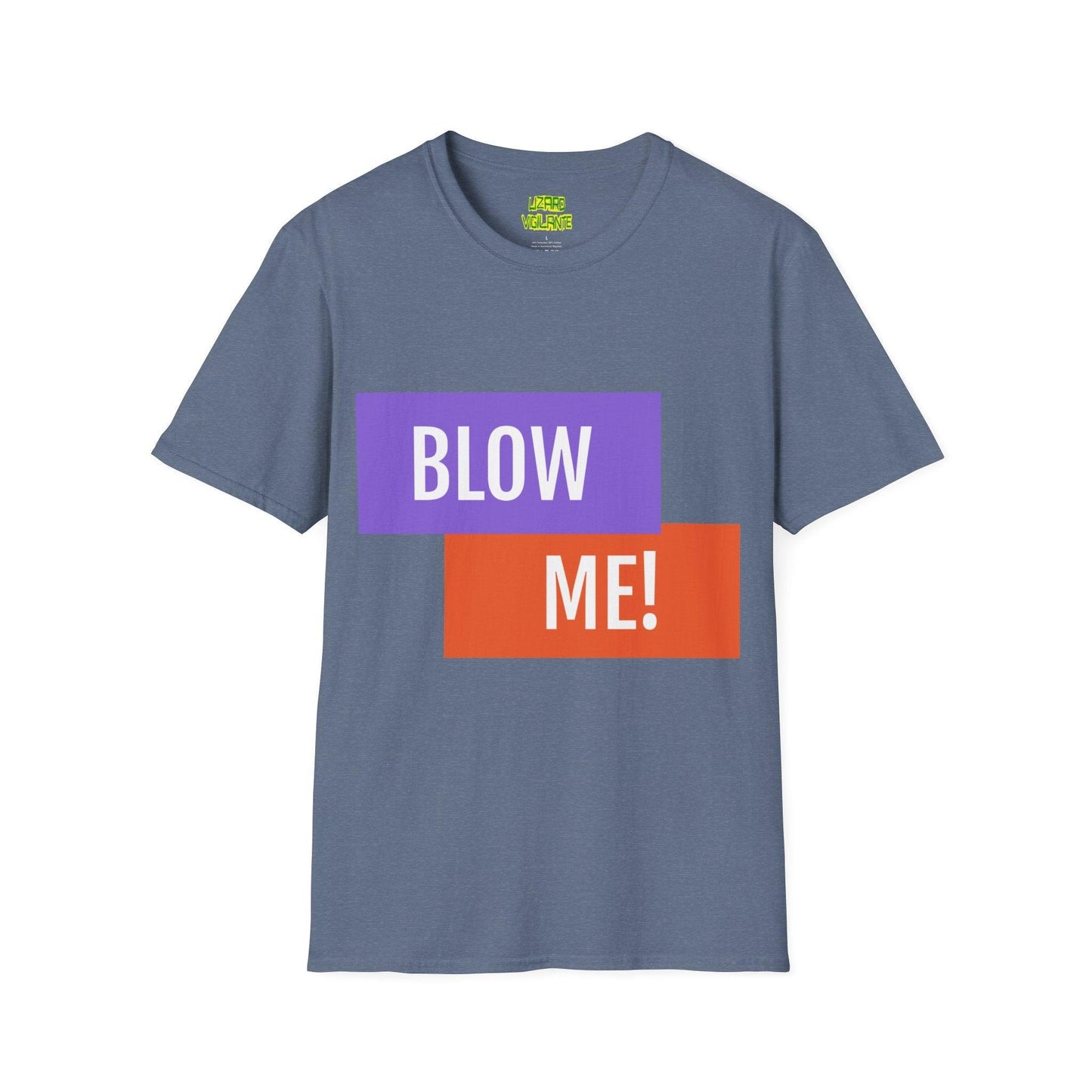 BLOW ME! Unisex Softstyle T-Shirt