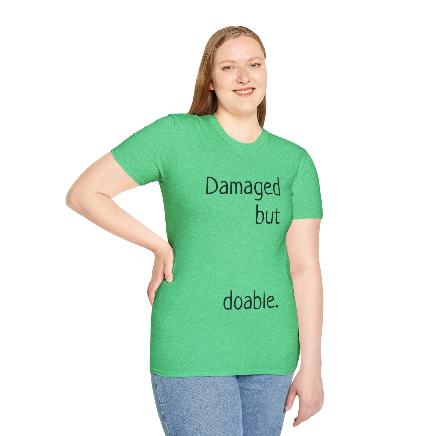 Damaged but doable. Unisex Softstyle T-Shirt