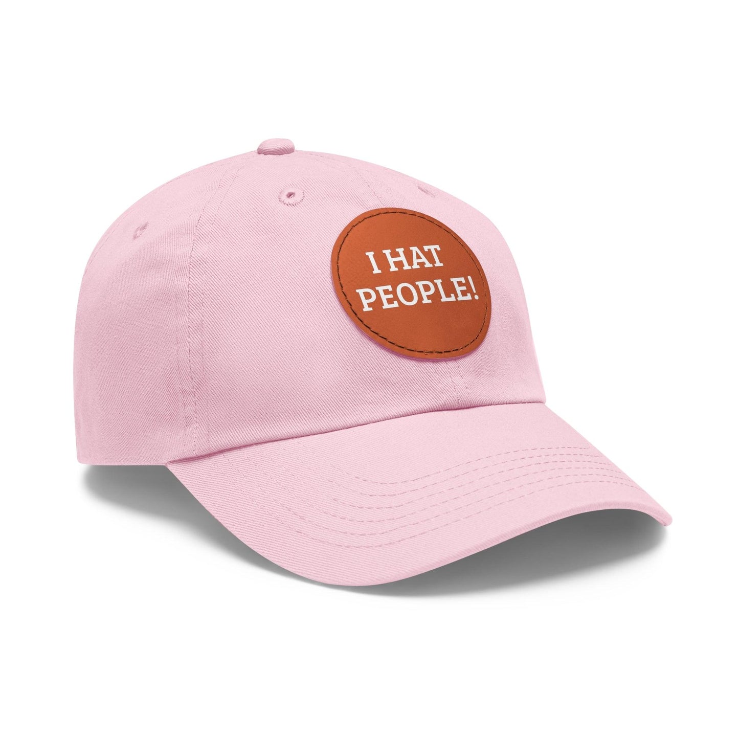 I HAT PEOPLE! Dad Hat with Leather Patch (Round)