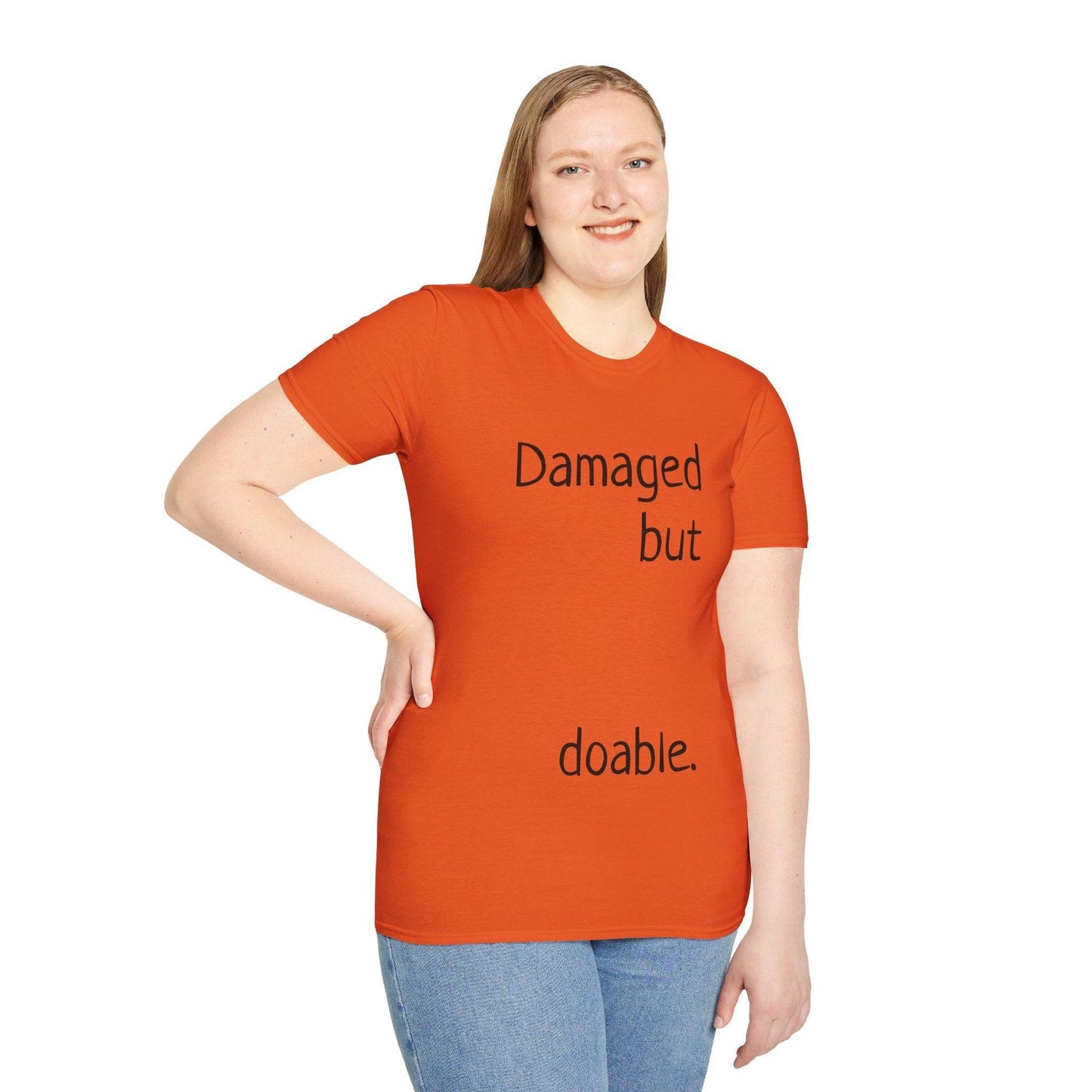 Damaged but doable. Unisex Softstyle T-Shirt