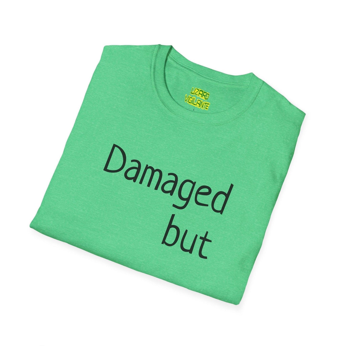 Damaged but doable. Unisex Softstyle T-Shirt