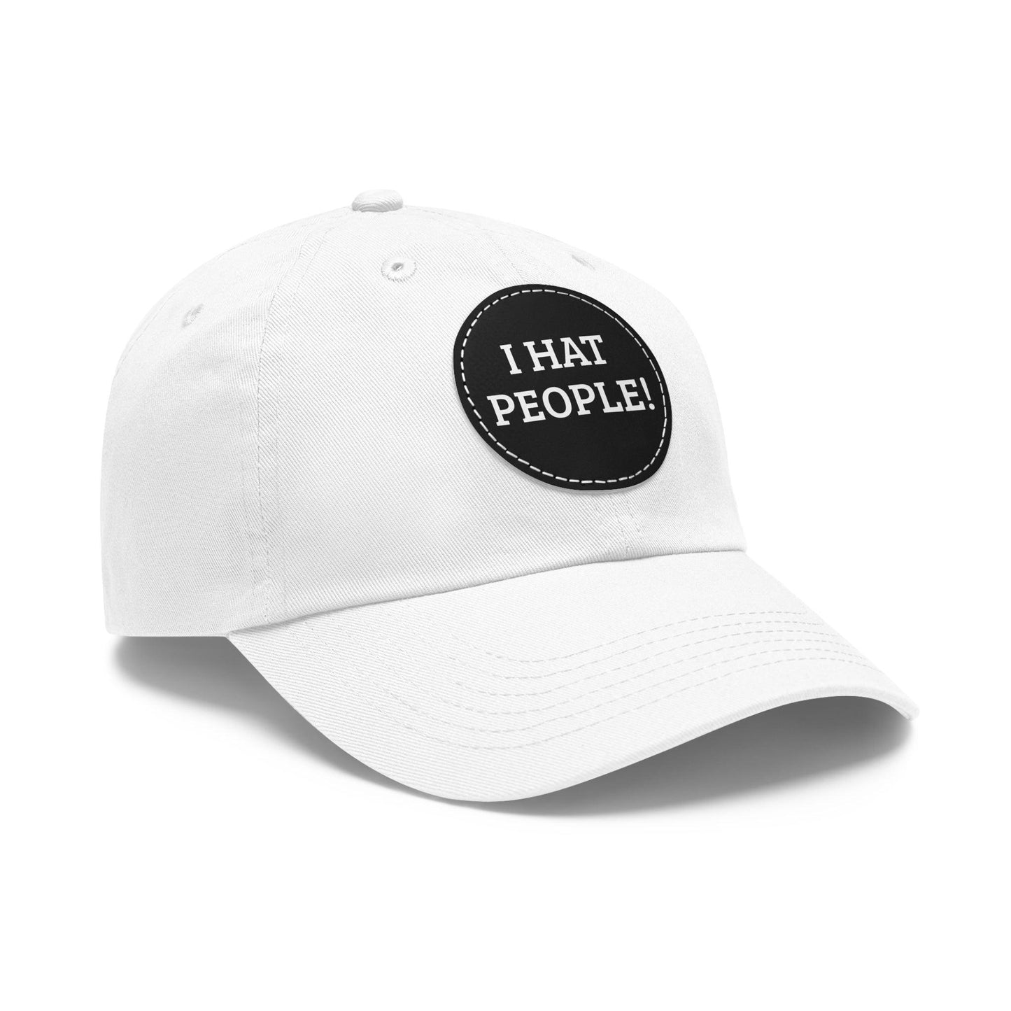 I HAT PEOPLE! Dad Hat with Leather Patch (Round)