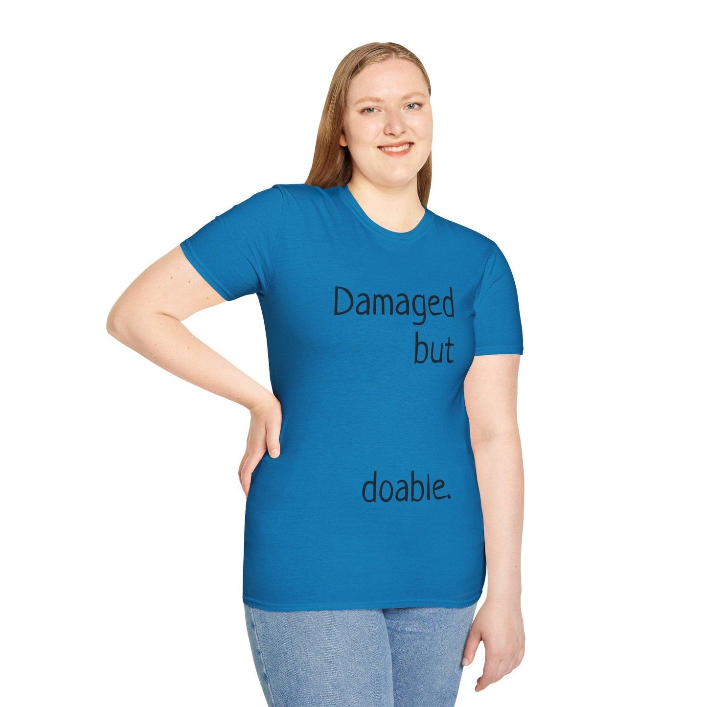Damaged but doable. Unisex Softstyle T-Shirt