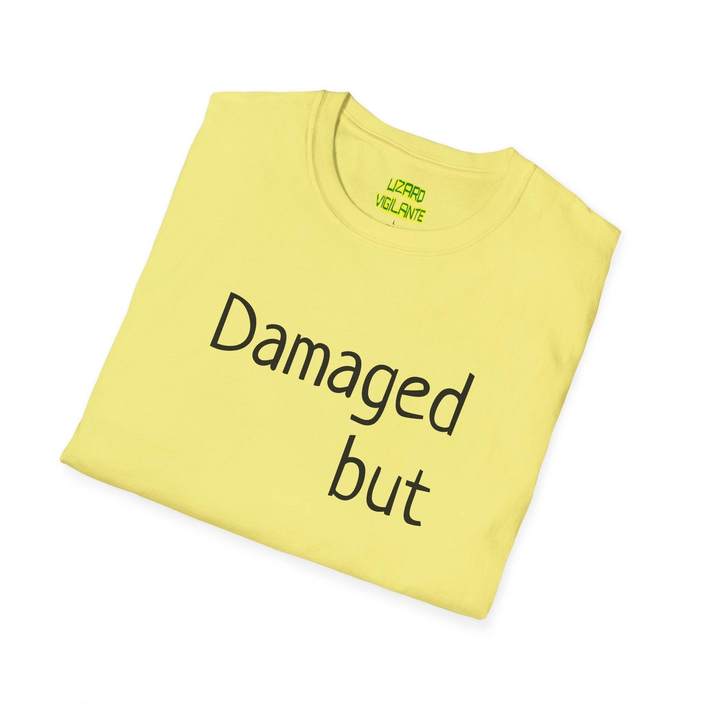 Damaged but doable. Unisex Softstyle T-Shirt