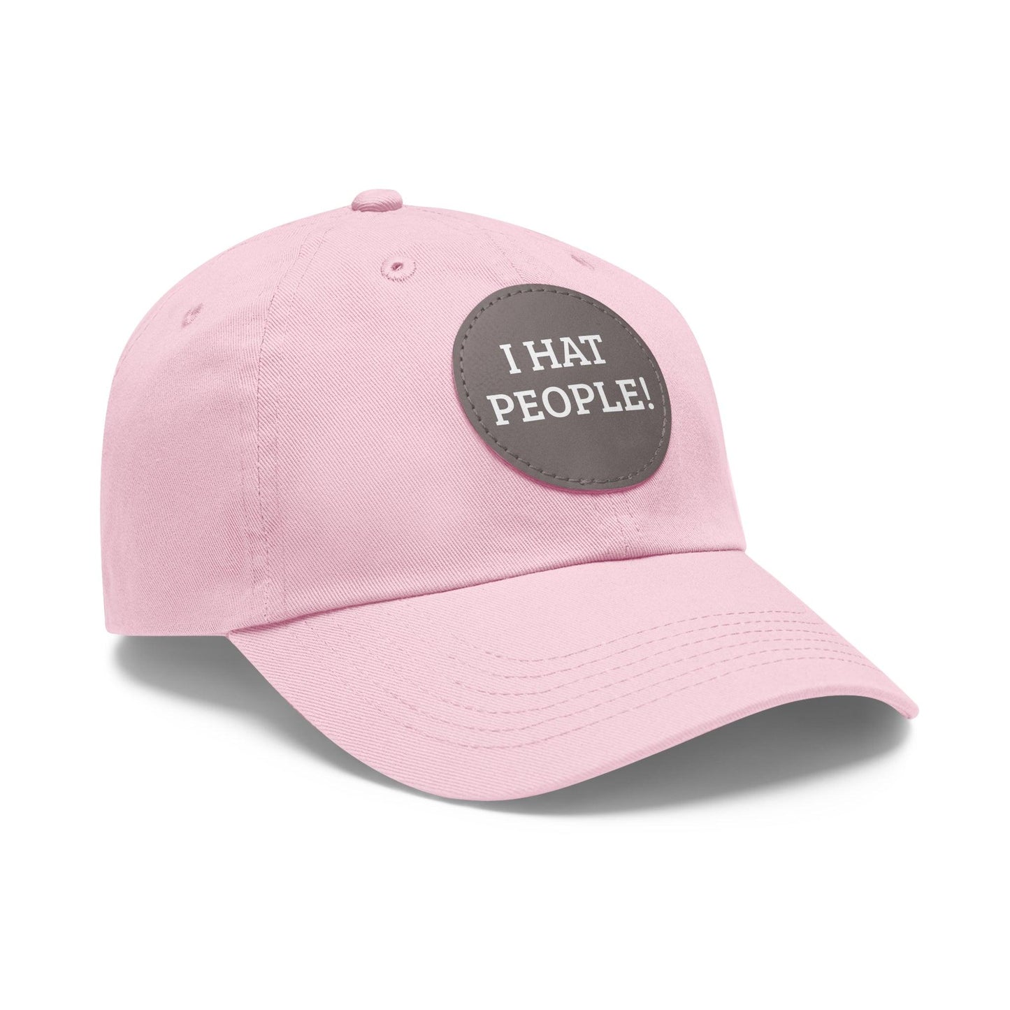 I HAT PEOPLE! Dad Hat with Leather Patch (Round)
