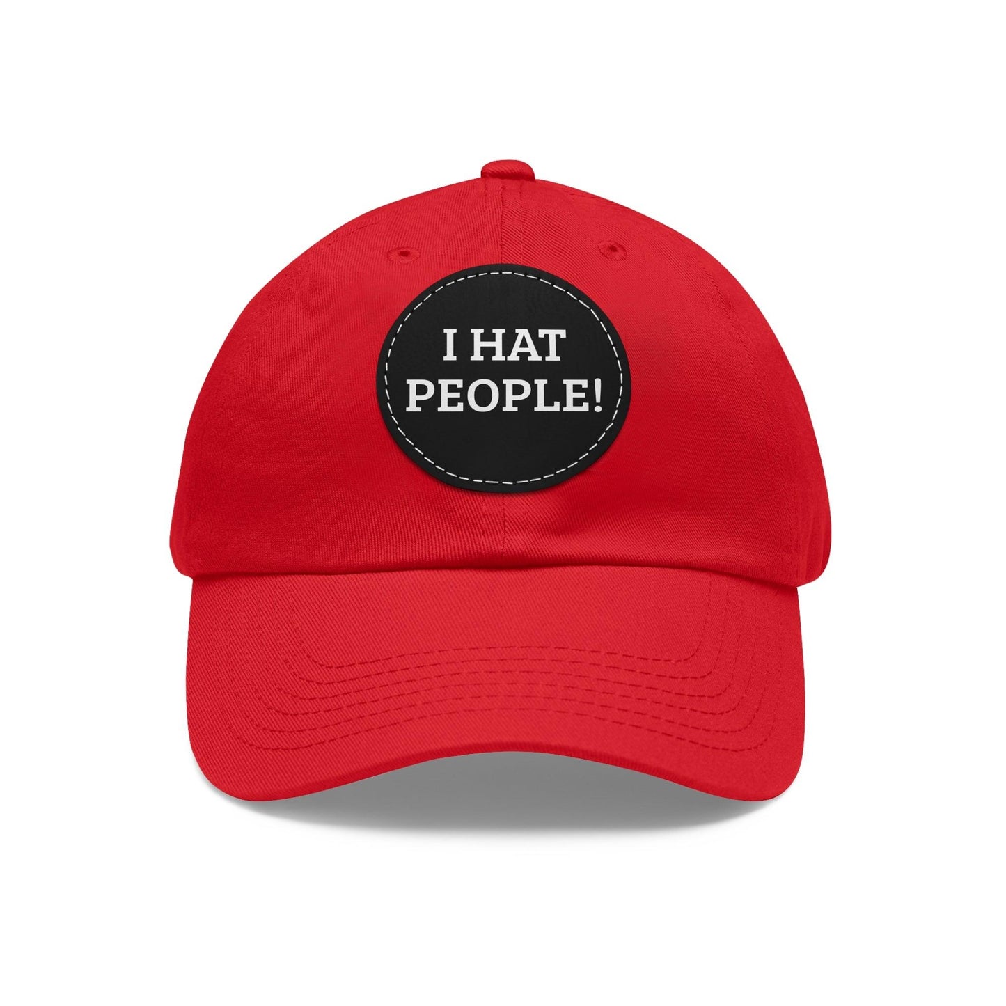 I HAT PEOPLE! Dad Hat with Leather Patch (Round)