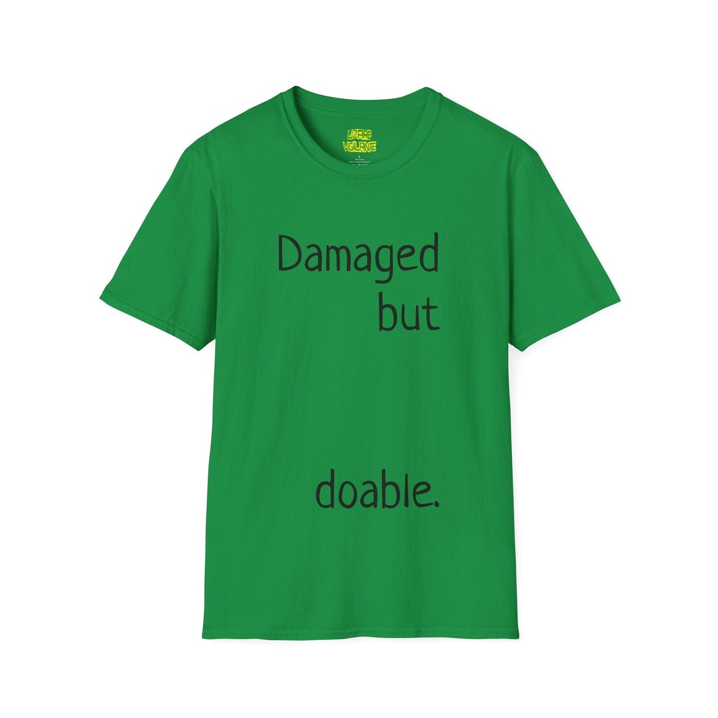 Damaged but doable. Unisex Softstyle T-Shirt