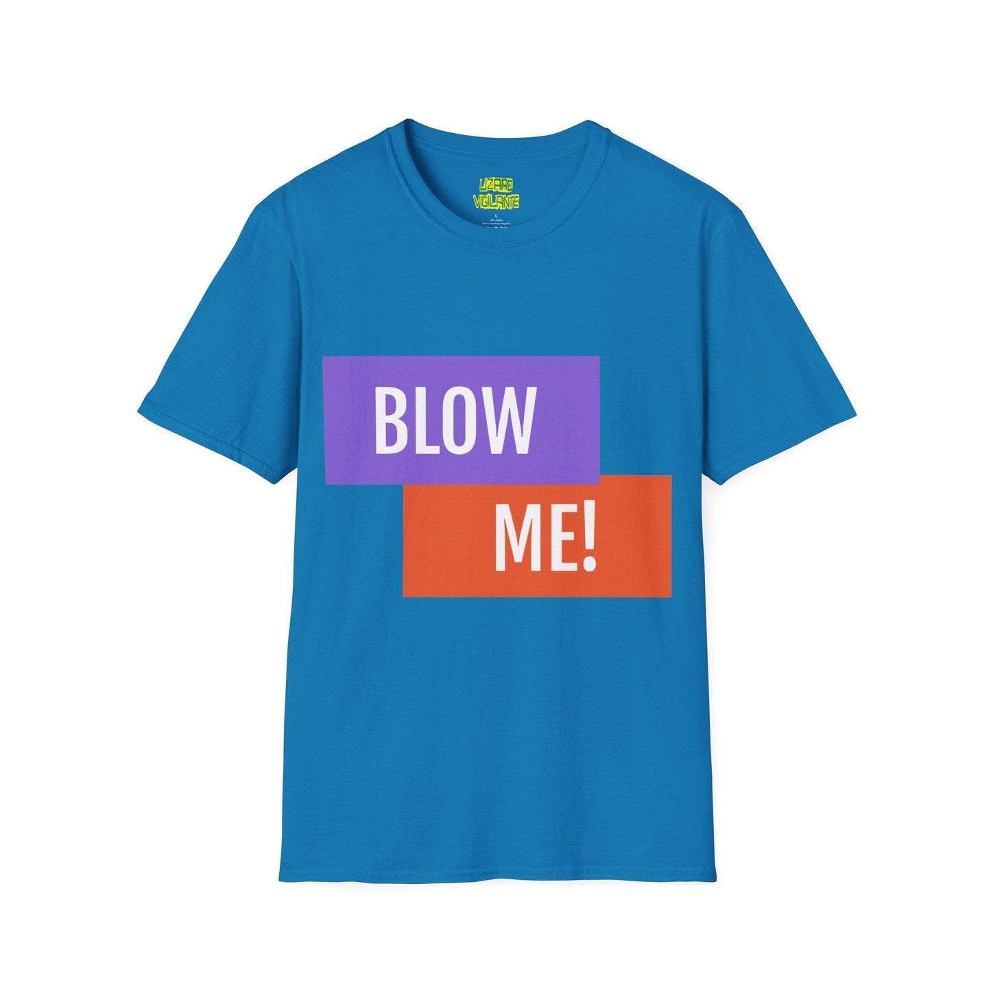 BLOW ME! Unisex Softstyle T-Shirt