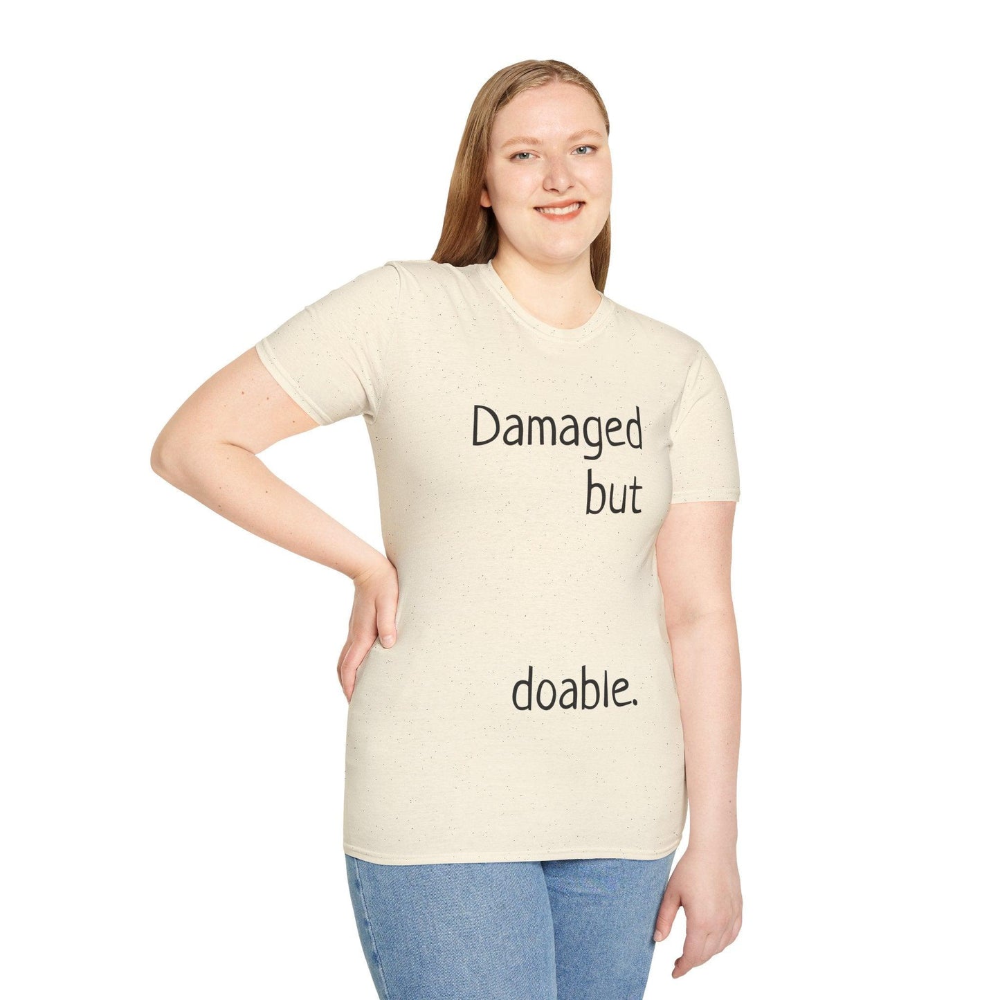 Damaged but doable. Unisex Softstyle T-Shirt