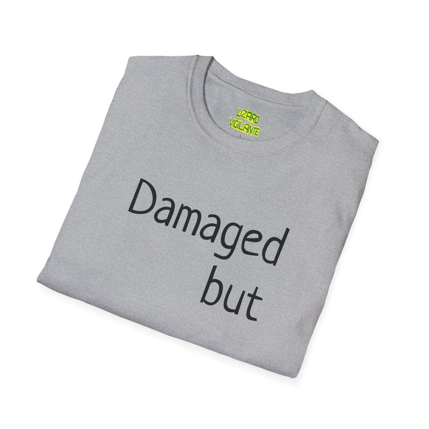 Damaged but doable. Unisex Softstyle T-Shirt