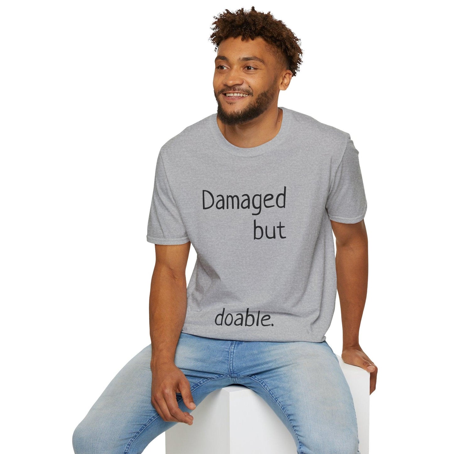 Damaged but doable. Unisex Softstyle T-Shirt