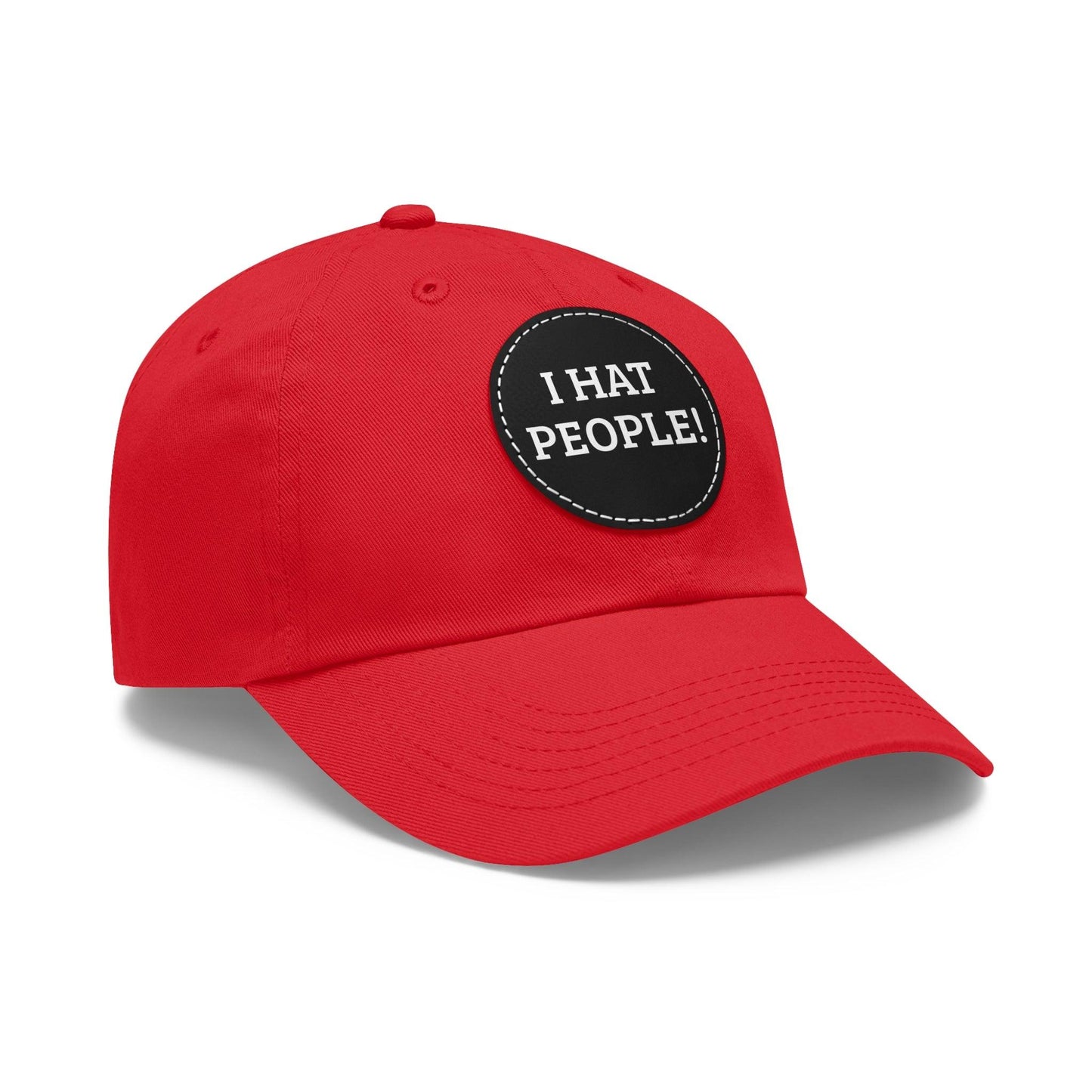 I HAT PEOPLE! Dad Hat with Leather Patch (Round)