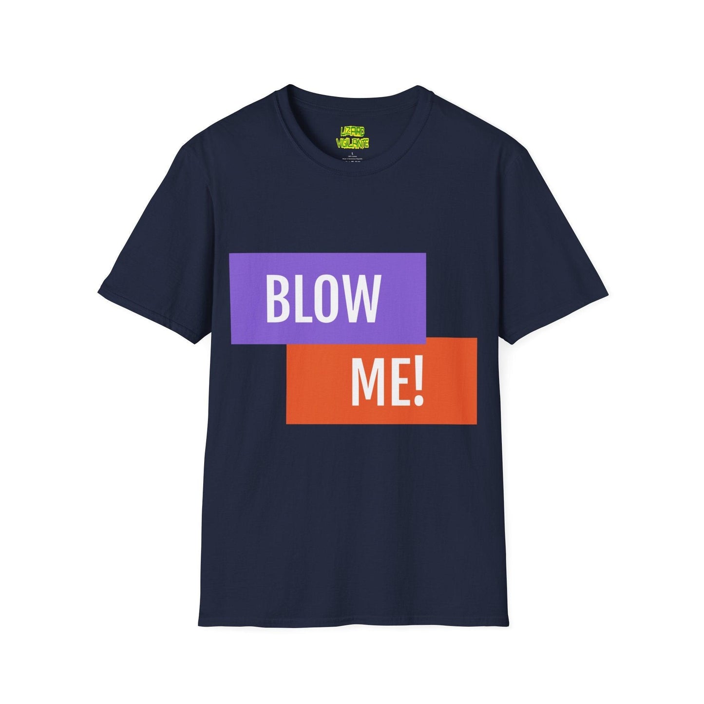 BLOW ME! Unisex Softstyle T-Shirt