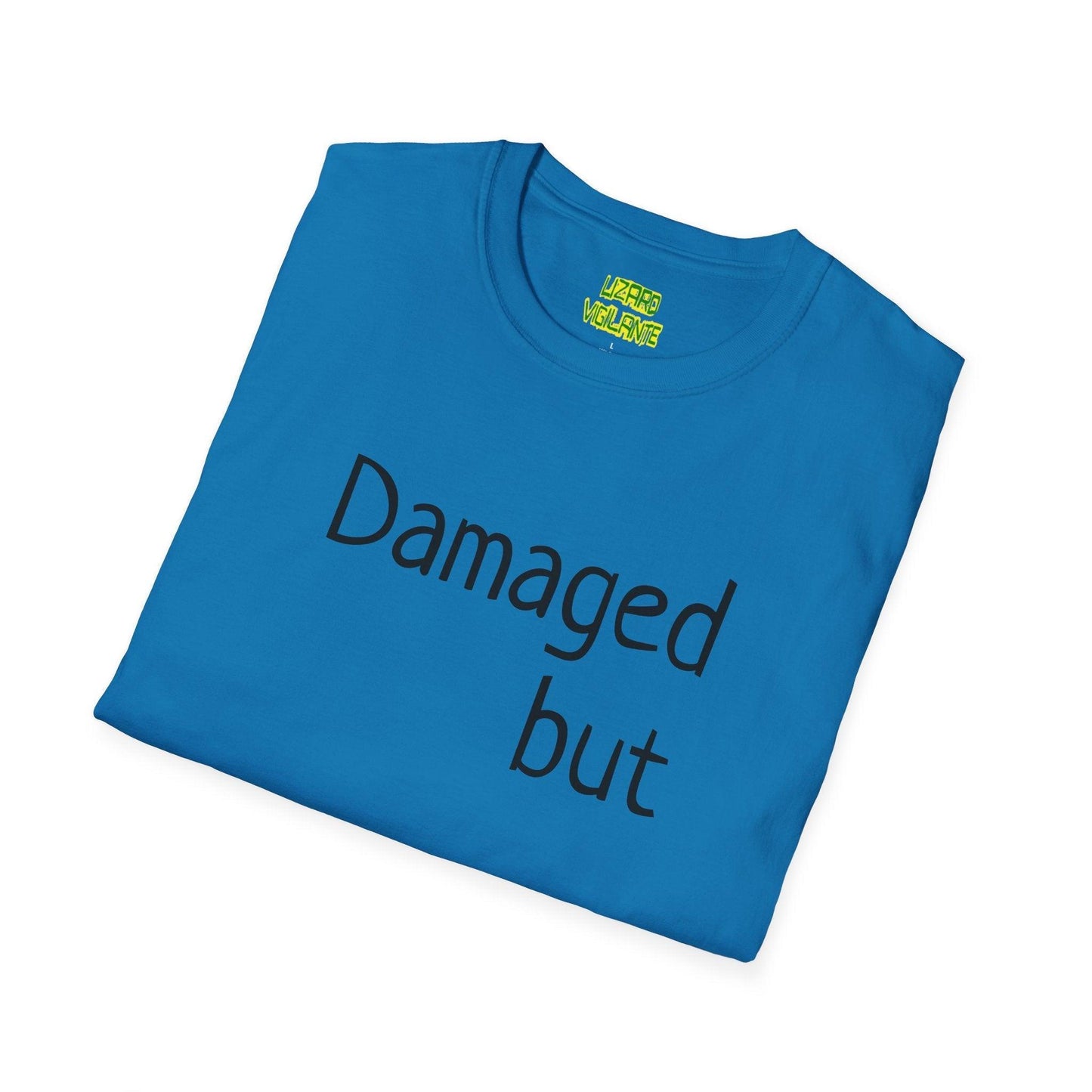 Damaged but doable. Unisex Softstyle T-Shirt