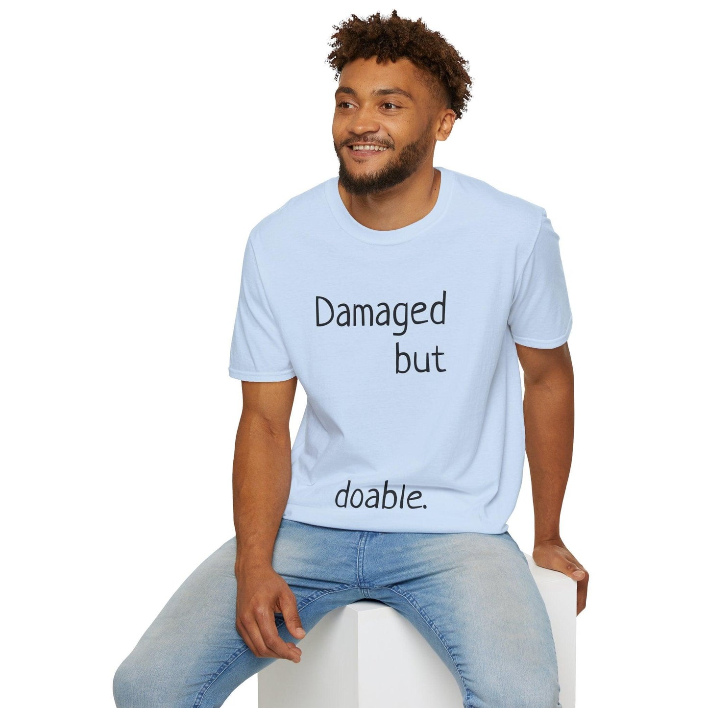 Damaged but doable. Unisex Softstyle T-Shirt