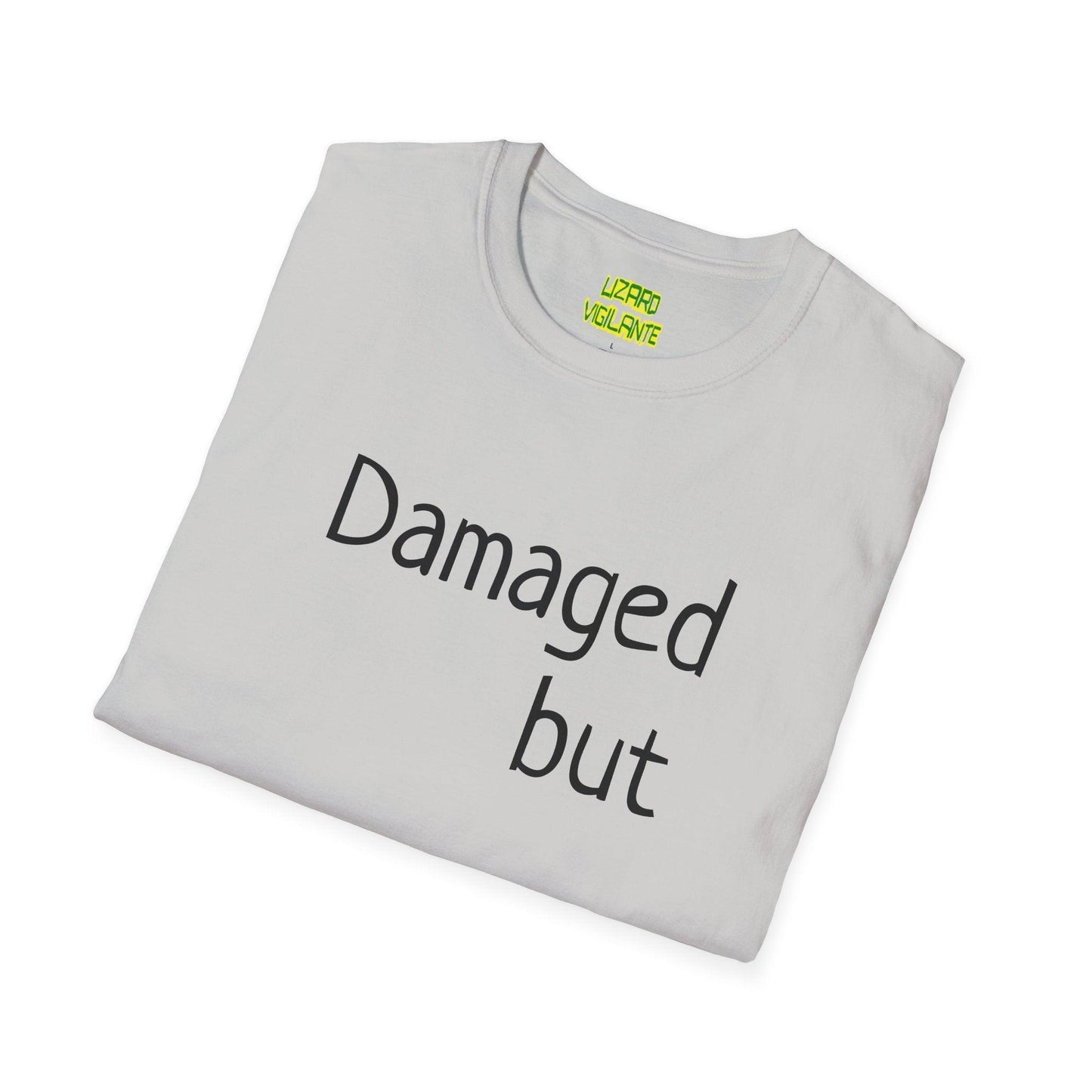 Damaged but doable. Unisex Softstyle T-Shirt
