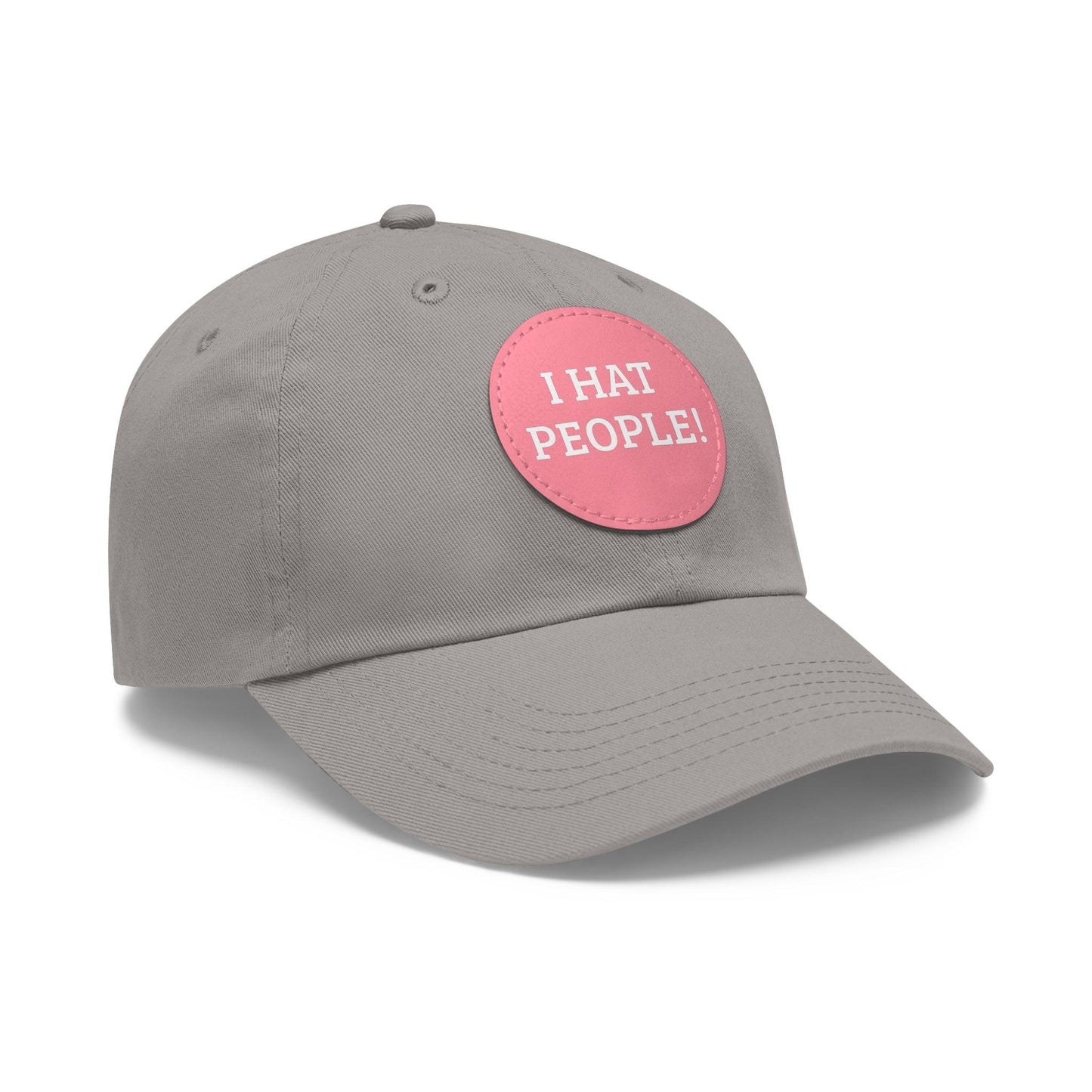 I HAT PEOPLE! Dad Hat with Leather Patch (Round)