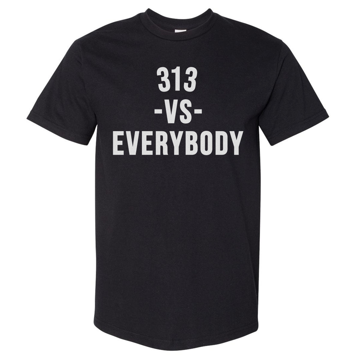 313 Vs. Everybody WHT
