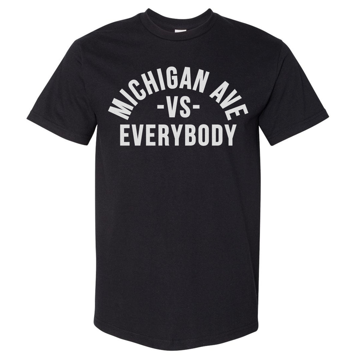 Michigan Ave Vs. Everybody WHT