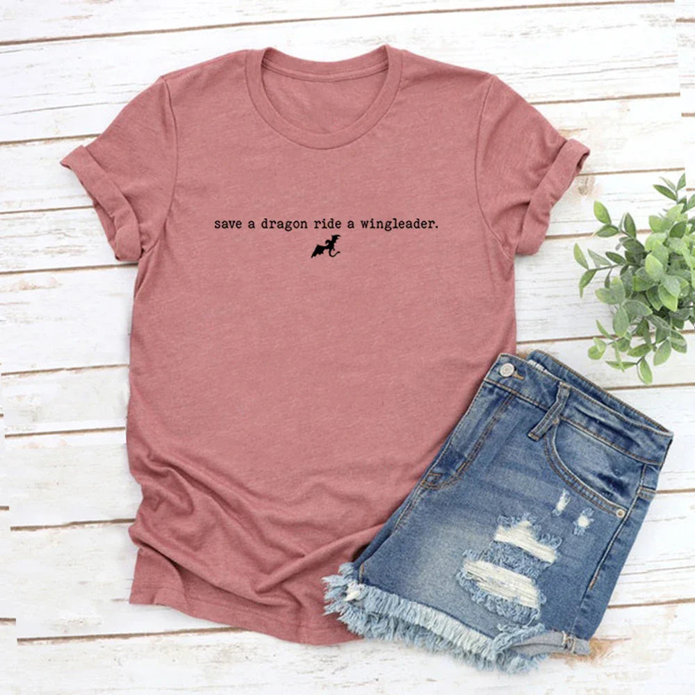 Save A Dragon, Ride A Wingleader Tee — Iron Flame Fury Casual Shirt for Men & Women Who Own The Fire