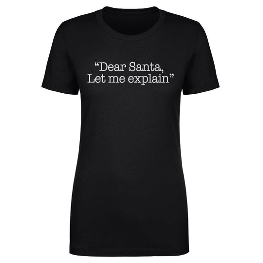 Christmas Dear Santa Let Me Explain WHT