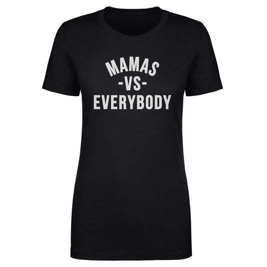 Mamas Vs. Everybody WHT
