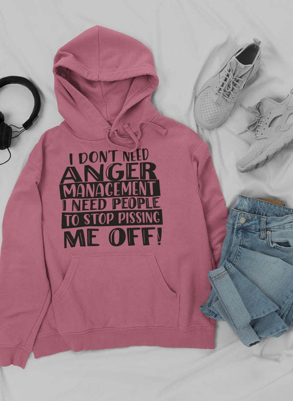 I Don't Need Anger I Hoodie