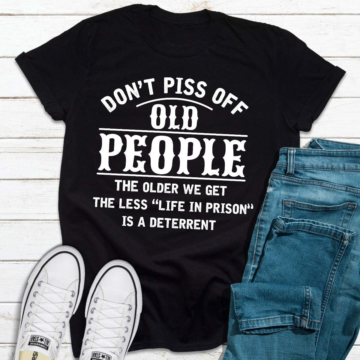 Don't Piss Off Old People T-Shirt