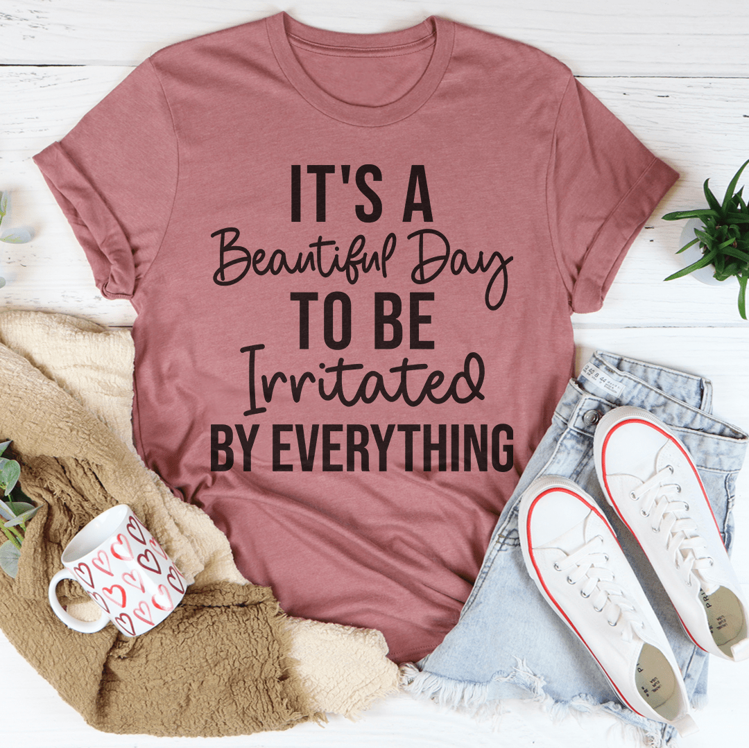 It's A Beautiful Day T-Shirt