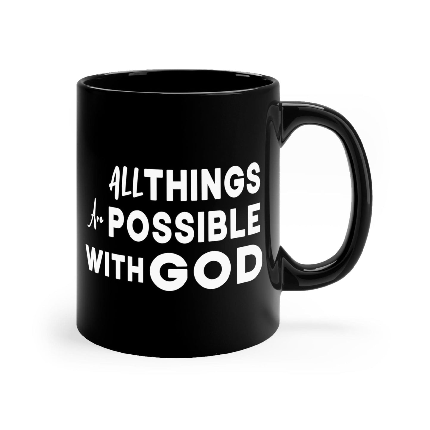 Black Ceramic Mug - 11oz, All Things Are Possible With God